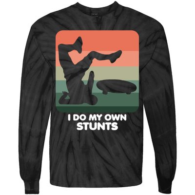I Do My Own Stunts Funny Skateboard Tie-Dye Long Sleeve Shirt