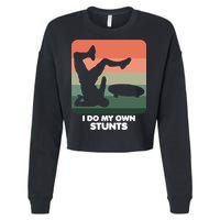 I Do My Own Stunts Funny Skateboard Cropped Pullover Crew