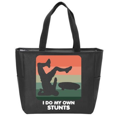 I Do My Own Stunts Funny Skateboard Zip Tote Bag