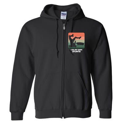 I Do My Own Stunts Funny Skateboard Full Zip Hoodie