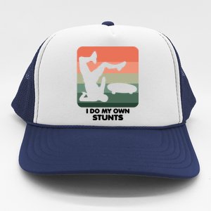 I Do My Own Stunts Funny Skateboard Trucker Hat