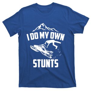 I Do My Own Stunts Snowmobile Cool Gift T-Shirt