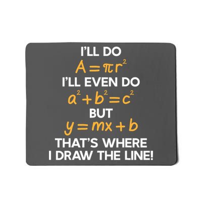 Ill Do Math Formula Funny Math Puns For Students Teachers Mousepad