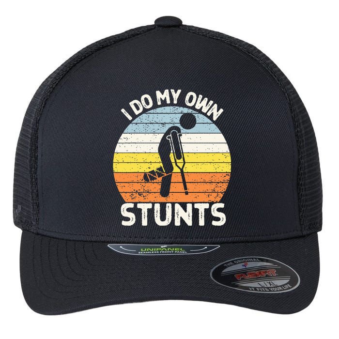 I Do My Own Stunts Broken Leg Get Well Soon Gift Crutches Flexfit Unipanel Trucker Cap