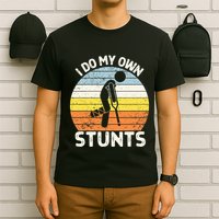 I Do My Own Stunts Broken Leg Get Well Soon Gift Crutches T-Shirt