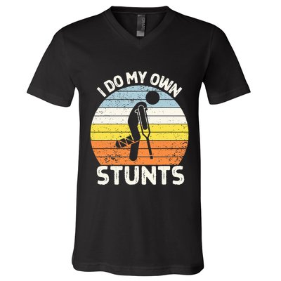 I Do My Own Stunts Broken Leg Get Well Soon Gift Crutches V-Neck T-Shirt