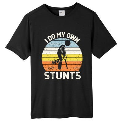 I Do My Own Stunts Broken Leg Get Well Soon Gift Crutches Tall Fusion ChromaSoft Performance T-Shirt