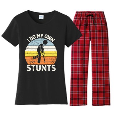 I Do My Own Stunts Broken Leg Get Well Soon Gift Crutches Women's Flannel Pajama Set