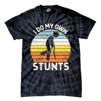 I Do My Own Stunts Broken Leg Get Well Soon Gift Crutches Tie-Dye T-Shirt