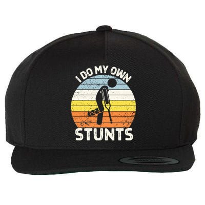 I Do My Own Stunts Broken Leg Get Well Soon Gift Crutches Wool Snapback Cap