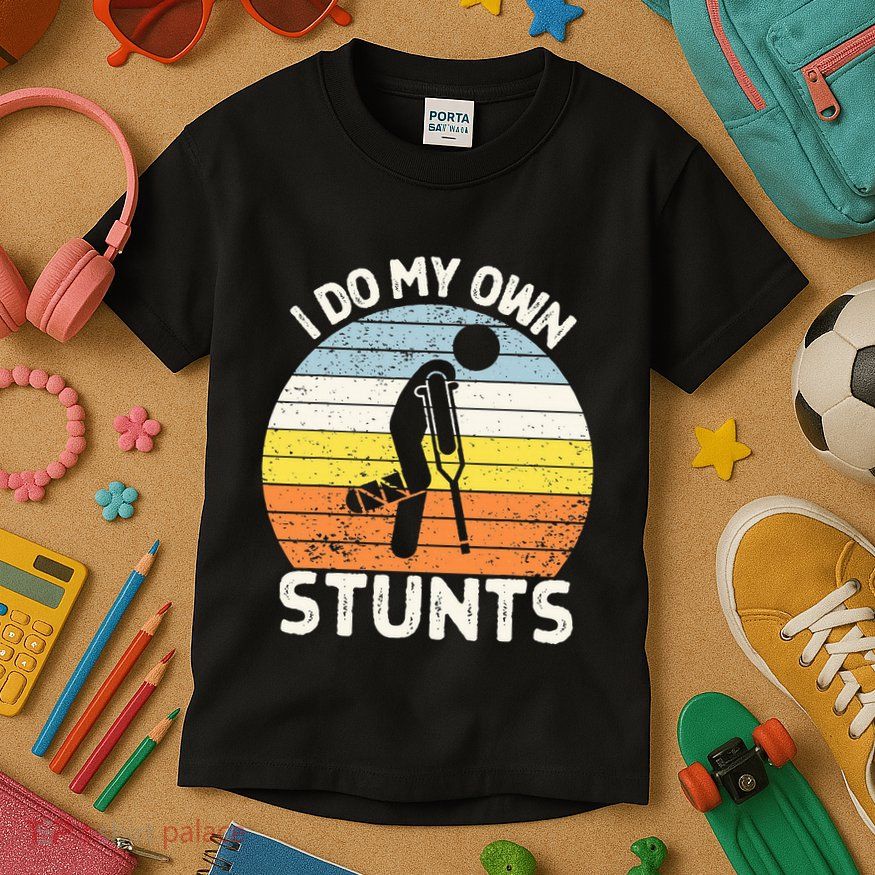 I Do My Own Stunts Broken Leg Get Well Soon Gift Crutches Kids T-Shirt