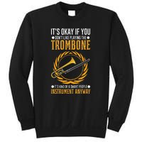 I Don't Make Mistakes When Playing A Trombone Sweatshirt