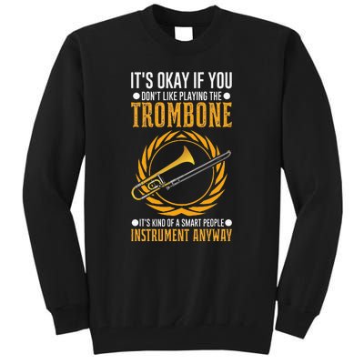 I Don't Make Mistakes When Playing A Trombone Tall Sweatshirt