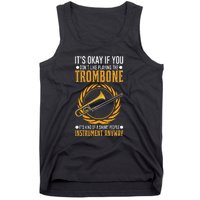 I Don't Make Mistakes When Playing A Trombone Tank Top