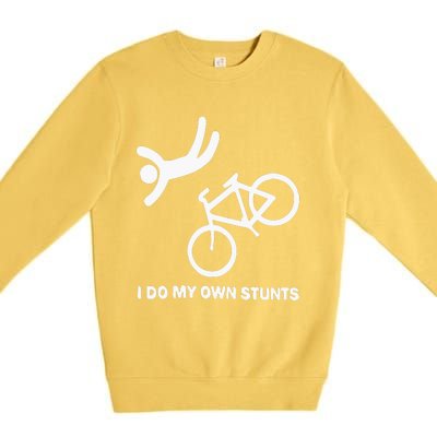 I Do My Own Stunts Premium Crewneck Sweatshirt