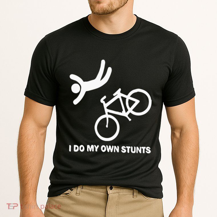 I Do My Own Stunts Performance Shirt