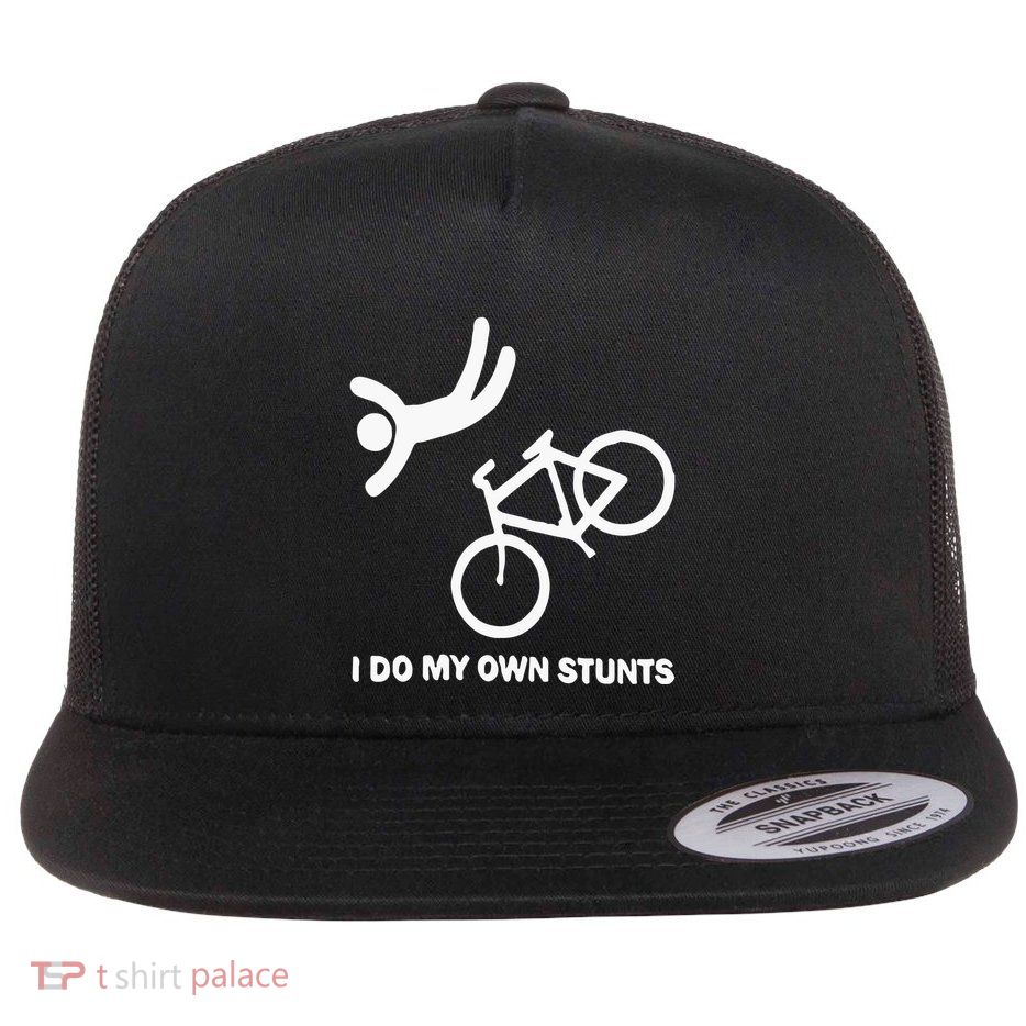 I Do My Own Stunts Flatbill Hat