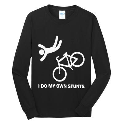 I Do My Own Stunts Tall Long Sleeve T-Shirt