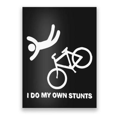 I Do My Own Stunts Poster