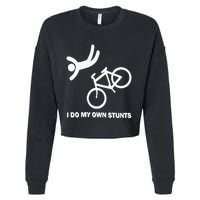 I Do My Own Stunts Cropped Pullover Crew
