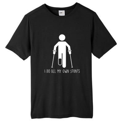 I Do My Own Stunts Funny Injury / Injured Joke Recovery Gift Tall Fusion ChromaSoft Performance T-Shirt