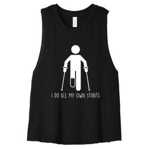 I Do My Own Stunts Funny Injury / Injured Joke Recovery Gift Women's Racerback Cropped Tank