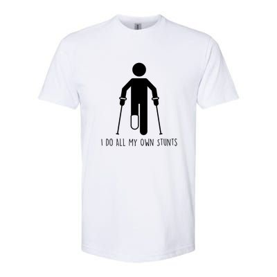 I Do My Own Stunts Funny Injury / Injured Joke Recovery Gift Softstyle CVC T-Shirt