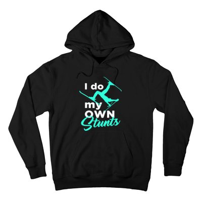 I Do My Own Stunts Jet Ski Lover Gift For Skier Hoodie