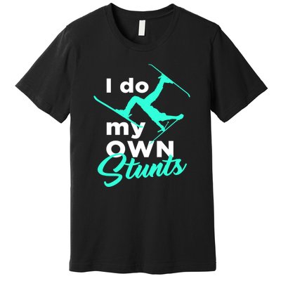 I Do My Own Stunts Jet Ski Lover Gift For Skier Premium T-Shirt