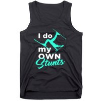 I Do My Own Stunts Jet Ski Lover Gift For Skier Tank Top