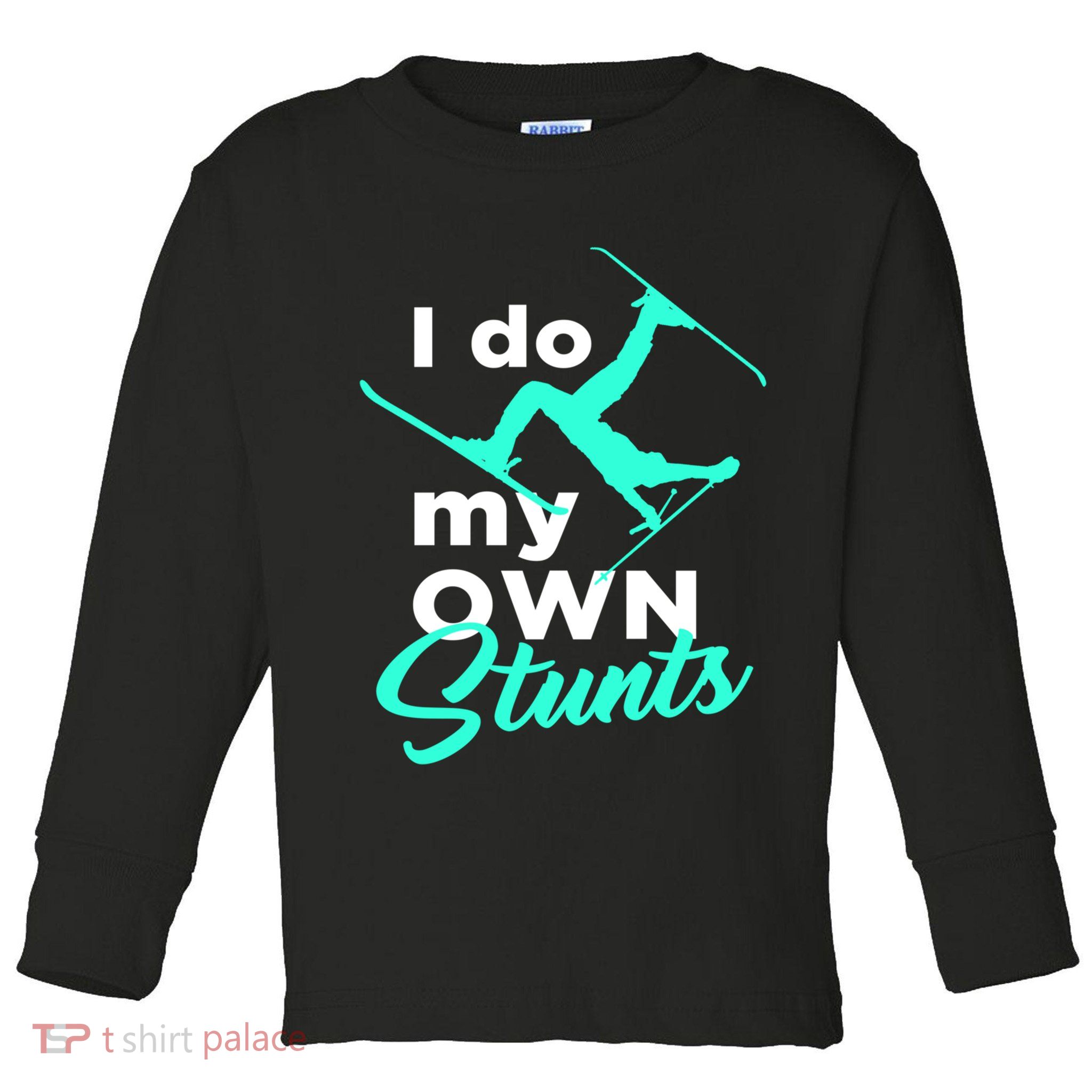 I Do My Own Stunts Jet Ski Lover Gift For Skier Toddler Long Sleeve Shirt