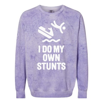 I Do My Own Stunts Jet Ski Personal Watercraft PWC Gift Colorblast Crewneck Sweatshirt