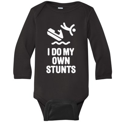 I Do My Own Stunts Jet Ski Personal Watercraft PWC Gift Baby Long Sleeve Bodysuit