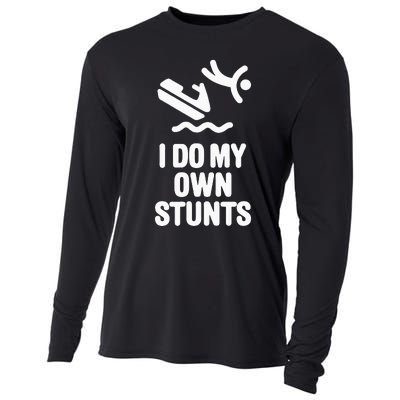 I Do My Own Stunts Jet Ski Personal Watercraft PWC Gift Cooling Performance Long Sleeve Crew