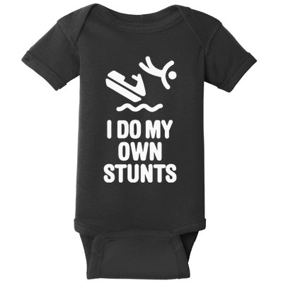 I Do My Own Stunts Jet Ski Personal Watercraft PWC Gift Baby Bodysuit