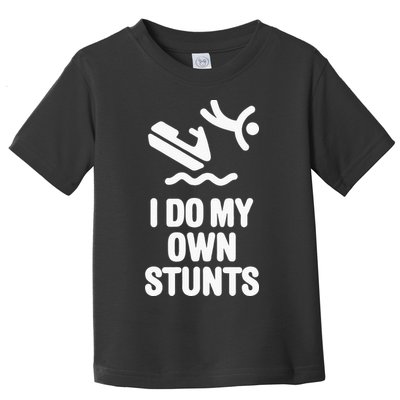 I Do My Own Stunts Jet Ski Personal Watercraft PWC Gift Toddler T-Shirt
