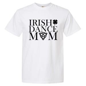 Irish Dance Mom Dance Shoe Dancing Lover Garment-Dyed Heavyweight T-Shirt