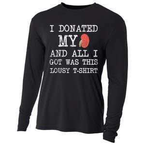 I Donated My Kidney And All I Got Was This Lousy Cooling Performance Long Sleeve Crew