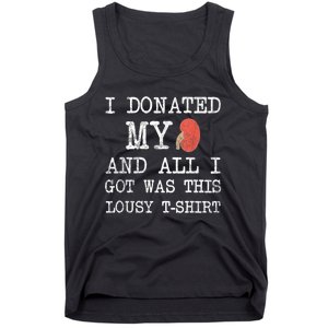 I Donated My Kidney And All I Got Was This Lousy Tank Top