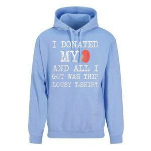 I Donated My Kidney And All I Got Was This Lousy Unisex Surf Hoodie