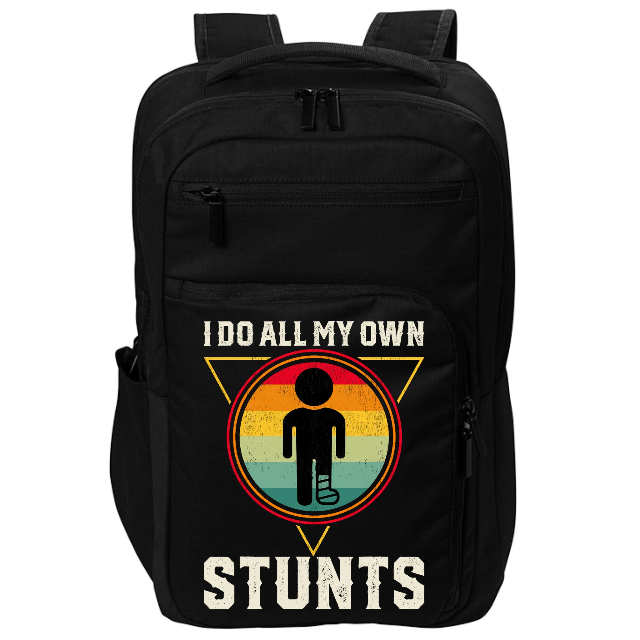 I Do My Own Stunts Get Well Funny Injury Leg Ankle Knee Foot Impact Tech Backpack