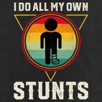 I Do My Own Stunts Get Well Funny Injury Leg Ankle Knee Foot Hat