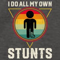 I Do My Own Stunts Get Well Funny Injury Leg Ankle Knee Foot Vector Backpack