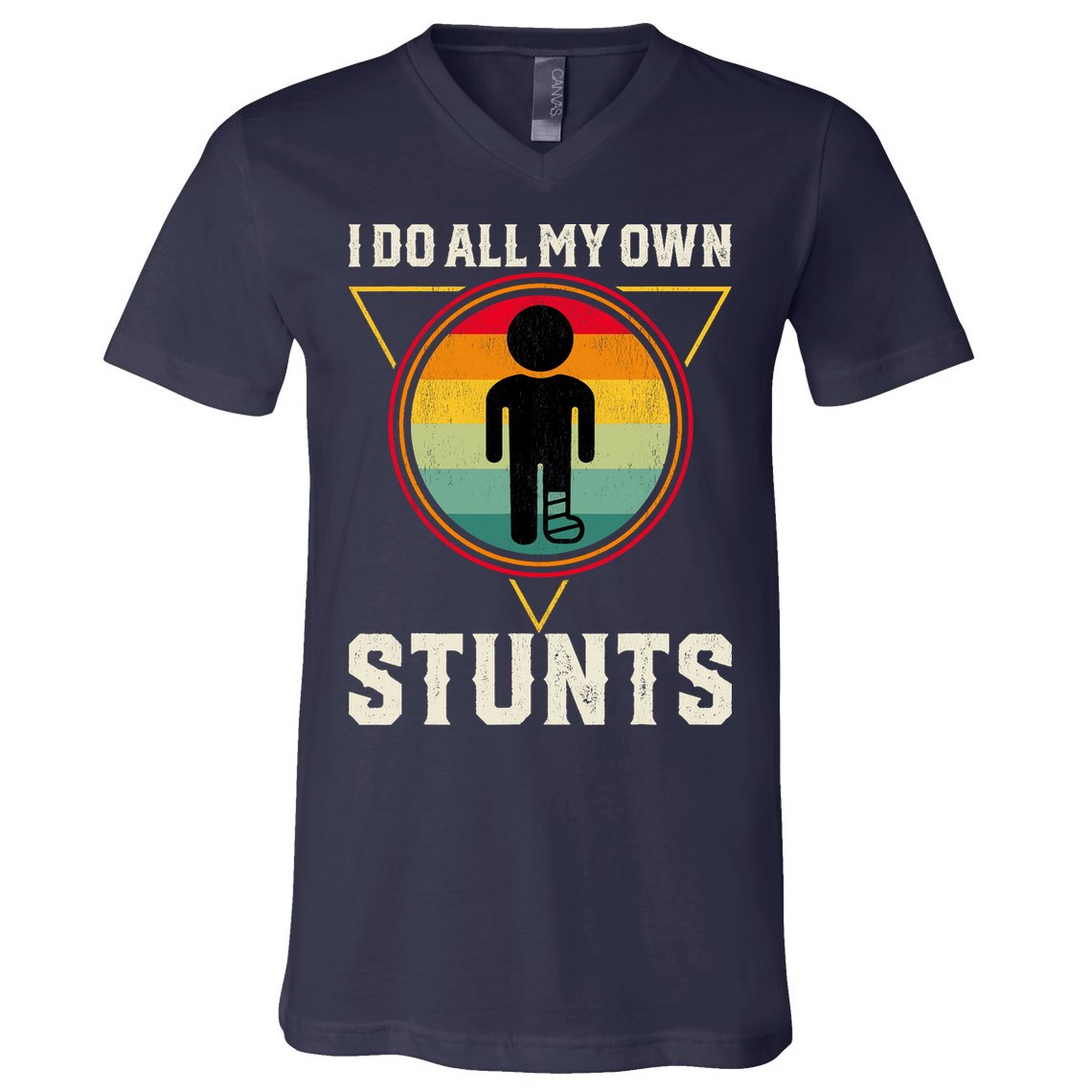 I Do My Own Stunts Get Well Funny Injury Leg Ankle Knee Foot V-Neck T-Shirt