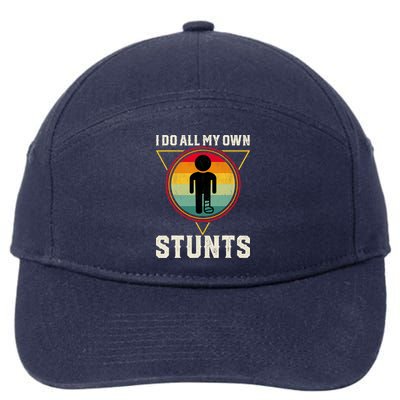 I Do My Own Stunts Get Well Funny Injury Leg Ankle Knee Foot 7-Panel Snapback Hat
