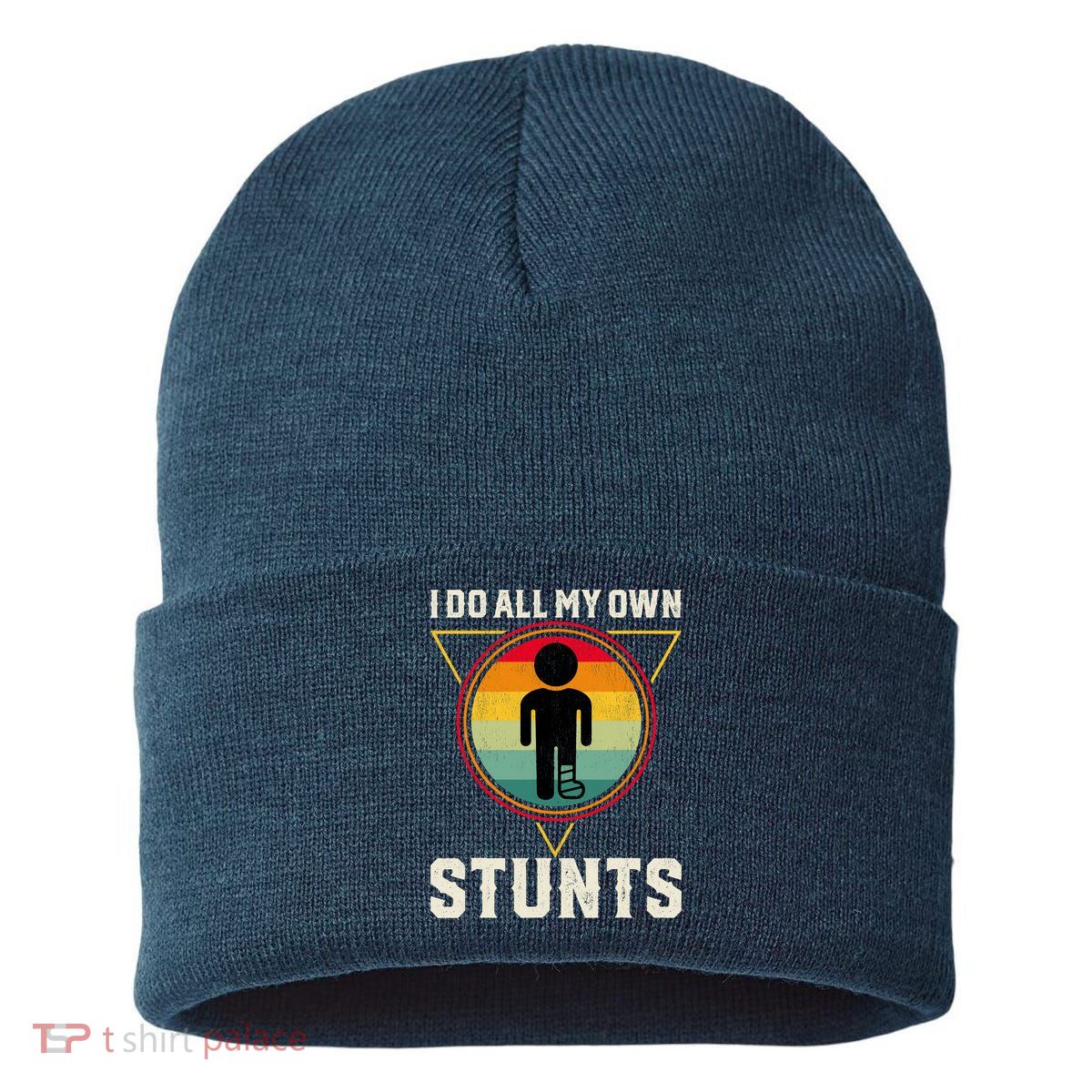 I Do My Own Stunts Get Well Funny Injury Leg Ankle Knee Foot Sustainable Knit Beanie