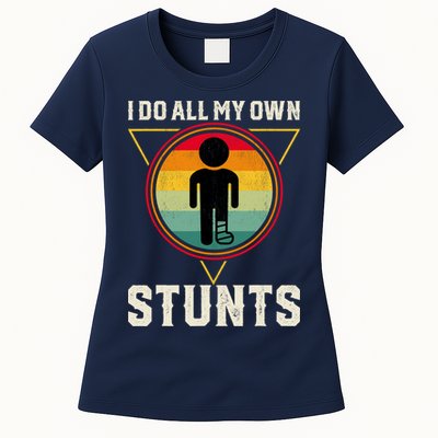 I Do My Own Stunts Get Well Funny Injury Leg Ankle Knee Foot Womens T-Shirt