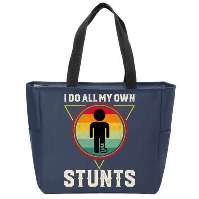 I Do My Own Stunts Get Well Funny Injury Leg Ankle Knee Foot Zip Tote Bag