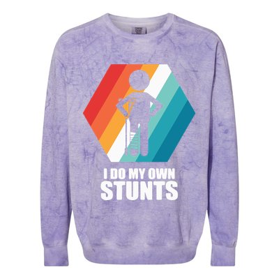 I Do My Own Stunts Funny Broken Leg Feet Injury Get Well Soon Colorblast Crewneck Sweatshirt