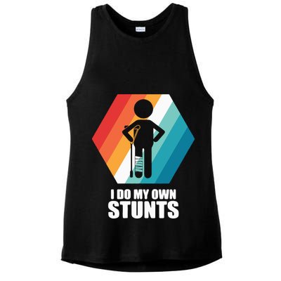 I Do My Own Stunts Funny Broken Leg Feet Injury Get Well Soon Ladies PosiCharge Tri-Blend Wicking Tank